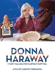 Donna Haraway : story telling for earthly survival cover image