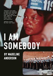 I am somebody : three films by Madeline Anderson cover image