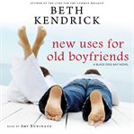 New uses for old boyfriends cover image