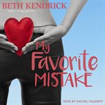 My favorite mistake : a novel cover image