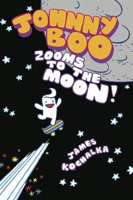 Umschlagbild für Johnny Boo Book 6: Zooms to the Moon