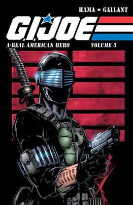 Cover image for G.I. Joe: A Real American Hero Vol 3