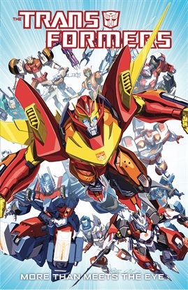 Cover image for Transformers: More Than Meets the Eye Vol 1