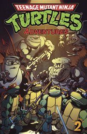 Teenage mutant ninja turtles adventures. Issue 5-8 cover image