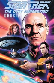 Star trek: next generation - ghosts. Issue 1-5 cover image