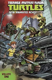 Teenage Mutant Ninja Turtles, new animated adventures. Volume 1 cover image