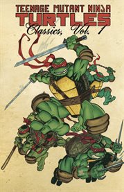 Teenage Mutant Ninja Turtles classics. Vol. 7.