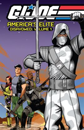 Cover image for G.I. Joe: America's Elite - Disavowed, Vol. 1
