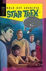 Star trek: gold key archives vol. 2. Volume 2, issue 7-12 cover image
