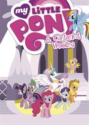 My little pony: a canterlot wedding cover image