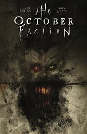 The october faction. Volume 2, issue 7-12 cover image