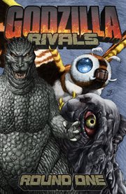 Godzilla rivals: round one : Round One cover image