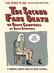 The Second Fake Death of Eddie Campbell & The Fate of the Artist : The fate of the artist cover image