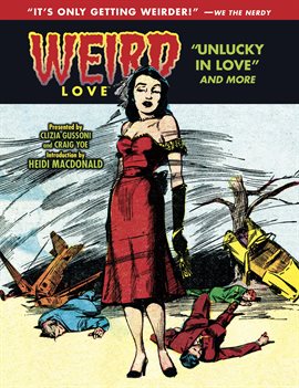 Weird Love Vol. 5: Unlucky in Love