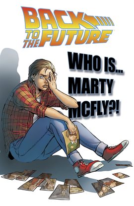 Image de couverture de Back To the Future Vol. 3: Who Is Marty McFly