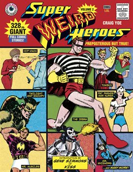 Super Weird Heroes Vol. 2: Preposterous But True