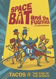 Spacebat and the fugitives. Volume 1 cover image