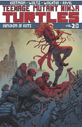 Cover image for Teenage Mutant Ninja Turtles, Vol. 20: Kingdom of Rats