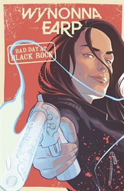 Wynonna earp: bad day at black rock cover image