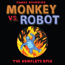 Umschlagbild für Monkey vs Robot: The Complete Epic