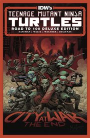 Teenage mutant ninja turtles deluxe edition. Issue 100
