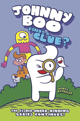 Umschlagbild für Johnny Boo Book 11: Johnny Boo Finds a Clue?