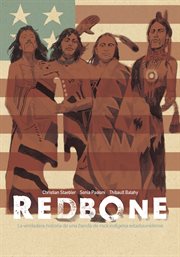 Redbone: la verdadera historia de una banda de rock indigena estadounidense cover image