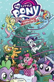 My little pony, : holiday memories