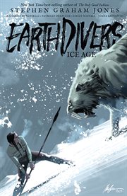 Earthdivers. Ice age cover image