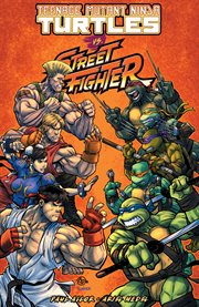 Teenage mutant ninja turtles vs. street fighter cover image