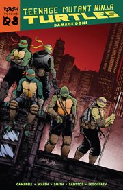 Teenage Mutant Ninja Turtles. Volume 8. Damage done cover image