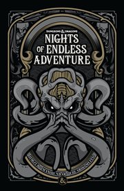 Dungeons & Dragons : Nights of Endless Adventure. Dungeons & Dragons cover image