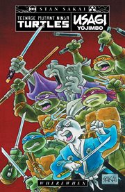 Teenage Mutant Ninja Turtles/Usagi Yojimbo. WhereWhen. Issue 1-5 cover image