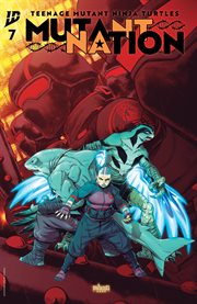 Teenage Mutant Ninja Turtles: Mutant Nation cover image