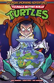 Teenage Mutant Ninja Turtles: Saturday Morning Adventures. Volume 5 cover image