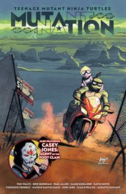 Teenage Mutant Ninja Turtles. Volume 1. Mutant Nation cover image