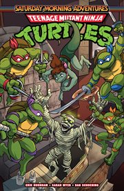 Teenage Mutant Ninja Turtles. Volume 6. Saturday Morning Adventures cover image