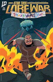 Star Trek: Lore War - Shaxs' Worst Day cover image