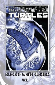 Teenage mutant ninja turtles: black & white classics. Issue 2 cover image