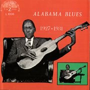 Alabama blues 1927-1931 cover image
