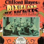 Clifford hayes & the dixieland jug blowers cover image