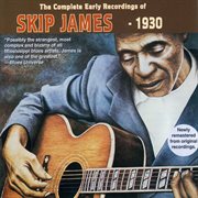 The complete early recordings of Skip James cover image