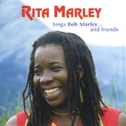 Rita Marley sings Bob Marley-- and friends cover image