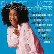 Smooth jazz plays your favorite hits cover image