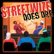 Streetwize does Dre cover image