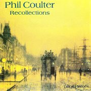 Recollections : [local heroes] cover image
