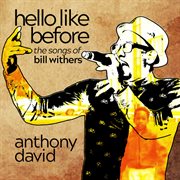 Hello like before: the songs of bill withers cover image