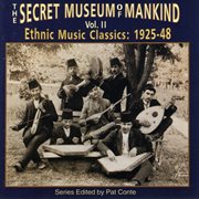 The secret museum of mankind. Vol. II, Ethnic music classics: 1925-48 cover image