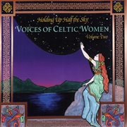 Holding up half the sky: voices of celtic women, vol. 2 cover image