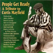 People get ready: a tribute to curtis mayfield cover image